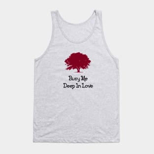 Bury Me Deep In Love, burgundy Tank Top